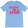 go step on a lego T-Shirt