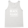 beach please Tank Top
