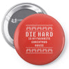 die hard ugly sweater Pin-back button