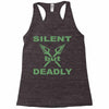 silent but deadly Racerback Tank