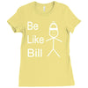 be like bill meme Ladies Fitted T-Shirt