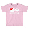 my cat is my valentine (2) Toddler T-shirt