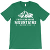 Faith Can Move Mountains T-Shirt