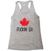 canada fuckin eh Racerback Tank