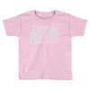 you down with it Toddler T-shirt