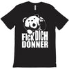 ted fick dich donner T-Shirt