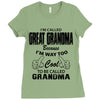 I&rsquo;m Called Great Grandma Because I&rsquo;m Way Too Cool To Be Called Gra Ladies Fitted T-Shirt