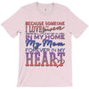 my mom is in heaven forever T-Shirt