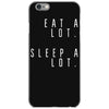 eat and sleep is what i do iPhone 6/6s Case