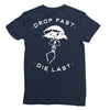 drop fast die last back Ladies Fitted T-Shirt