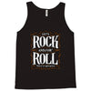 let's rock and or roll Tank Top