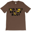 Did You See My Bag T-Shirt