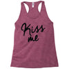 kiss me Racerback Tank