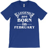 legends are born in february t shirt T-Shirt