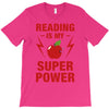 Reading Is My Superpower T-Shirt