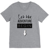 let the adventure begin V-Neck Tee