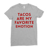 Tacos Are My Favorite Emotion Ladies Fitted T-Shirt