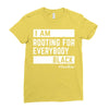 Rooting for Everybody Ladies Fitted T-Shirt
