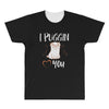 i puggin love you All Over Men's T-shirt