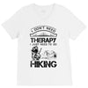 I Don't Need Therapy Just to Go Hiking V-Neck Tee