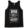 dad number one world's greatest Tank Top