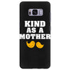 Kind As A Mother Samsung Galaxy S8 Plus