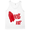 please don&rsquo;t kill my vibe Tank Top
