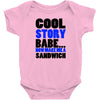 cool story babe white t shirt now make me a sandwich college humor fun Baby Onesie