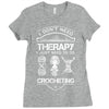 I Don't Need Therapy Just to Do Crocheting Ladies Fitted T-Shirt