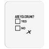 are you drunk check Mousepad
