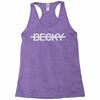 not becky Racerback Tank