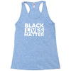 black lives matter Racerback Tank