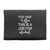 step aside coffee this is a job for alcohol Accessory Pouches