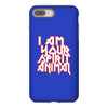 i am your spirit animal girls iPhone 8 Plus