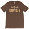 covfefe T-Shirt