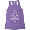 keep calm and karate on Racerback Tank