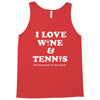 wine and tennis tee Tank Top