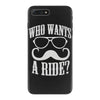 who wants to ride iPhone 7 Plus Case