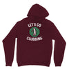 lets go clubbing Unisex Hoodie