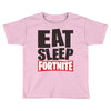 EAT SLEEP FORTNITE Toddler T-shirt