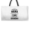 I Am Called Nana... Weekender Totes