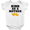 Kind As A Mother Baby Bodysuit