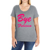 bye felicia Ladies Curvy T-Shirt
