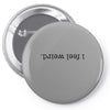 I Feel Weird Pin-back button