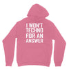 techno for an answer Unisex Hoodie