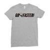 go faster Ladies Fitted T-Shirt