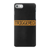triggered iPhone 7 Case