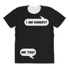 I am Hungry Me Too Mom and Baby Talking All Over Women's T-shirt