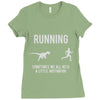running, we all need a little motivation Ladies Fitted T-Shirt