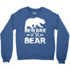 Beware Of The Bear Crewneck Sweatshirt